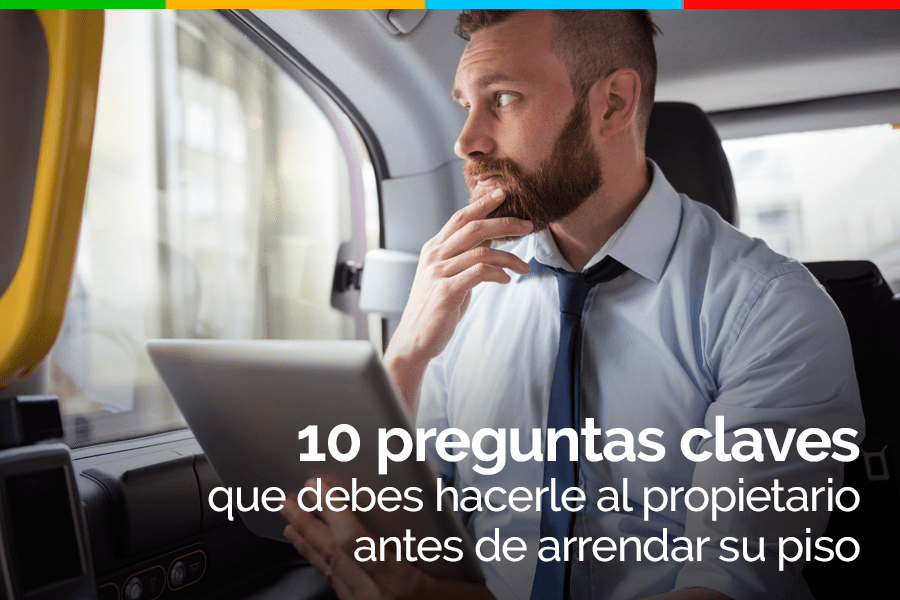 10 preguntas claves para el propietario antes de arrendar su propiedad arrendar su piso