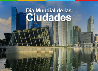 Día Mundial de las Ciudades: para pensar en la sostenibilidad y la paz Día Mundial de las Ciudades