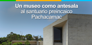 El Museo de Sitio de Pachacamac: diálogo de arquitecturas Museo de Sitio Pachacamac
