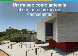 El Museo de Sitio de Pachacamac: diálogo de arquitecturas Museo de Sitio Pachacamac