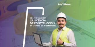 ¿Cómo tramitar la licencia de construcción en Ciudad de Guatemala? licencia para construcción en Ciudad de Guatemala