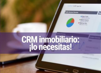 ¿Buscando un CRM inmobiliario? Todo lo que tu inmobiliaria necesita saber CRM inmobiliario